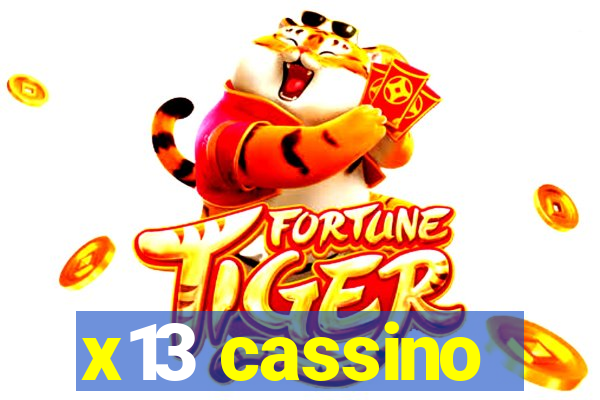 x13 cassino